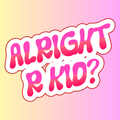 Alright R Kid – Die Cut Sticker