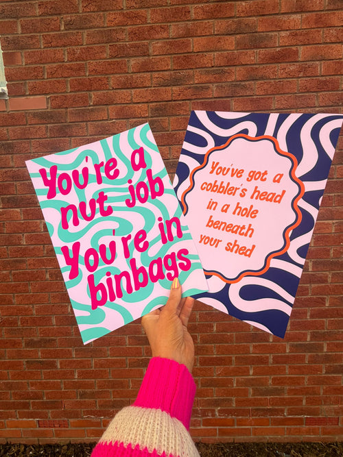 'You're A Nut Job' Quote Print
