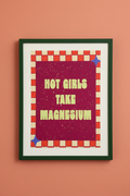 Hot Girls Take Magnesium - Framed Print